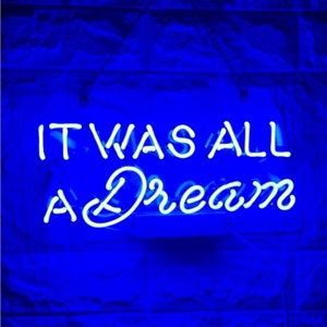 It Was All A Dream REAL NEON Blue Light Retro 80's/90's Bday/Room/Dorm Decor